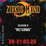 Zirkus Mond: 8th Season Kick-Off - To celebrate eight years of beautiful madness