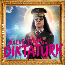Bülent Ceylan - Diktatürk 17.09.2026 Admiralspalast