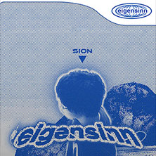 SION - Eigensinn 07.12.2025 Yard Club / Die Kantine