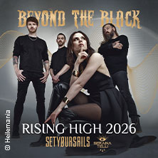Beyond The Black - Rising High 2026 01.02.2026 Huxleys Neue Welt