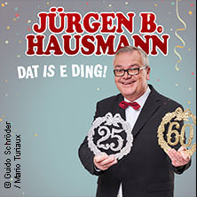 Jürgen B. Hausmann - 25 Jahre - Dat is e Ding! 31.10.2025 Berliner Kabarett-Theater Die Wühlmäuse