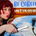 Be Careful What You Say Next