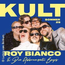 Roy Bianco & Die Abbrunzati Boys - KULT SOMMER 2025 Berlin