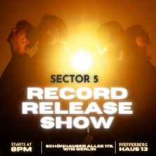 Sector 5 - Record Release Show